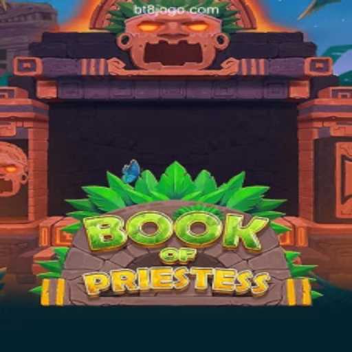 Discover the Enchanting World of BookOfPriestess at BT8GAME